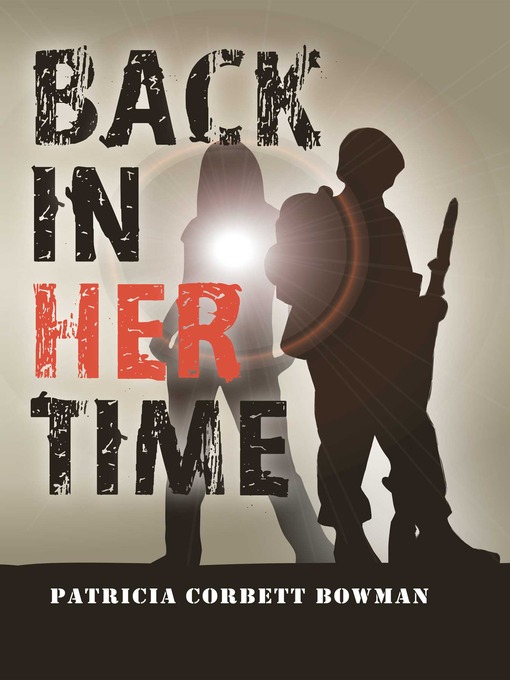 Title details for Back in her time by Patricia Corbett Bowman - Available